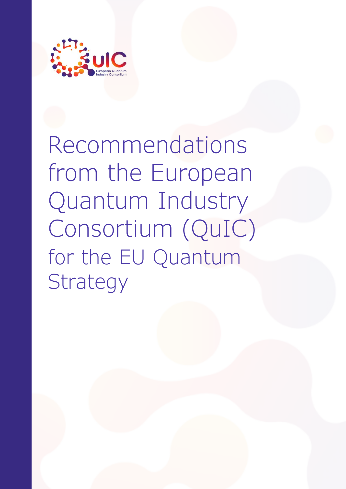 Recommendations from the European Quantum Industry Consortium (QuIC) for the EU Quantum Strategy